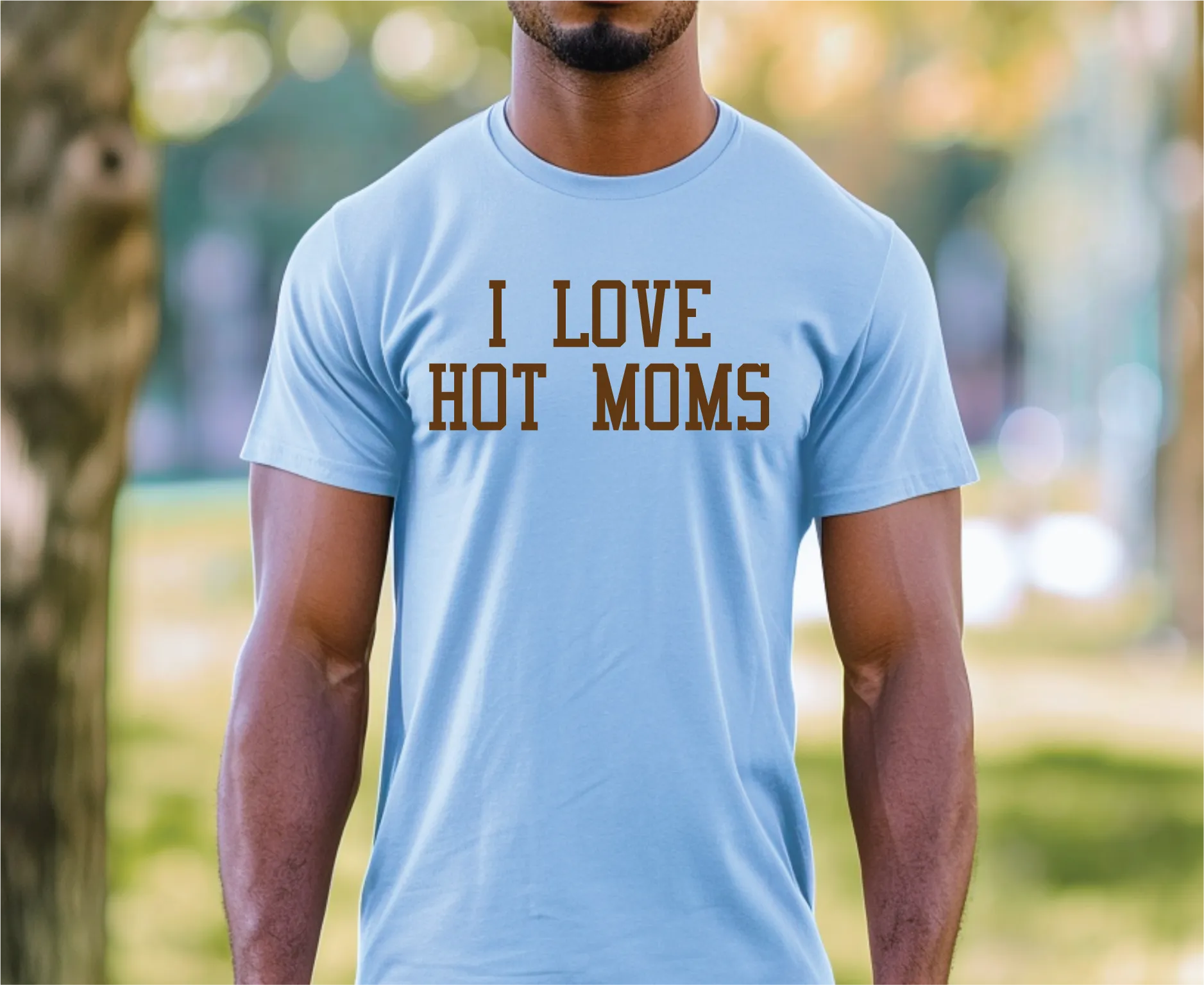 I LOVE HOT MOMS T-SHIRT